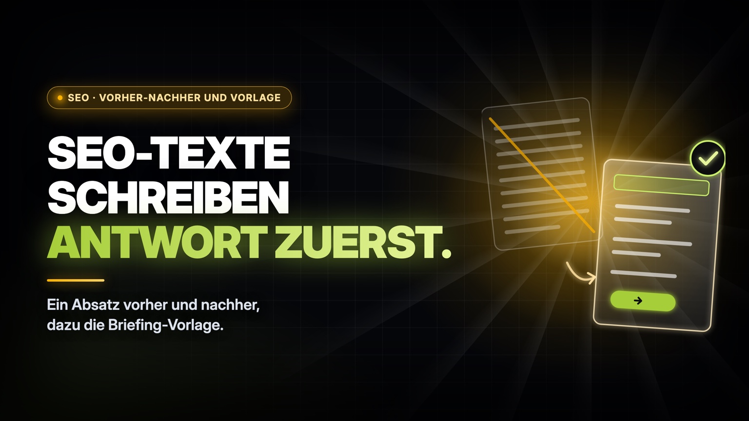 SEO-Texte schreiben: ein Absatz vorher und nachher überarbeitet