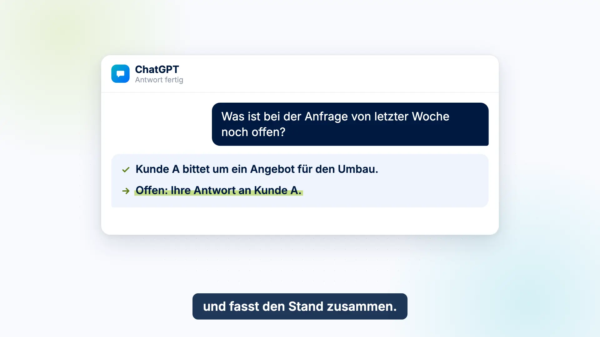Vorschau des Erklärvideos: Ein KI-Assistent beantwortet die Frage, was bei einer Anfrage noch offen ist, aus dem verbundenen Postfach.